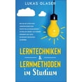 thumbnail image 1 of Lerntechniken &amp; Lernmethoden im Studium: Wie Sie mit effektiven Lernstrategien und perfektem Zeitmanagement schnelle, (Paperback), 1 of 1