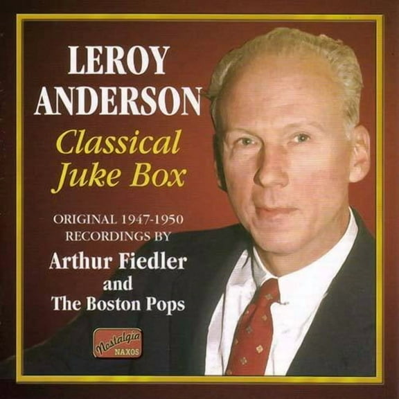 Leroy Anderson - Classical Juke Box (1947-50) - Music & Performance - CD