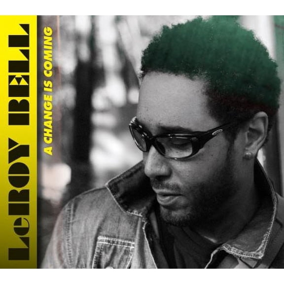 Leroy Bell - A Change Is Coming - Music & Performance - CD