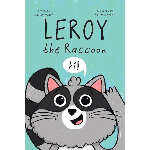 Leroy the Raccoon, (Paperback)