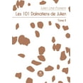 thumbnail image 1 of Les 101 Dalmatiens de Julien: Tome II, (Paperback), 1 of 1