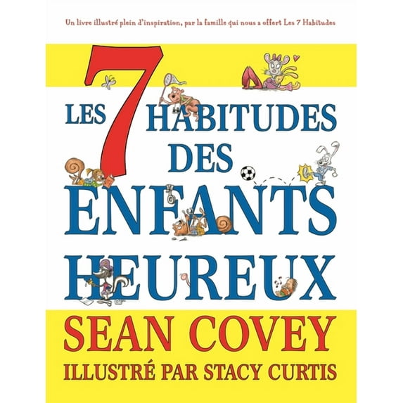 Les 7 Habitudes Des Enfants Heureux, (Paperback)