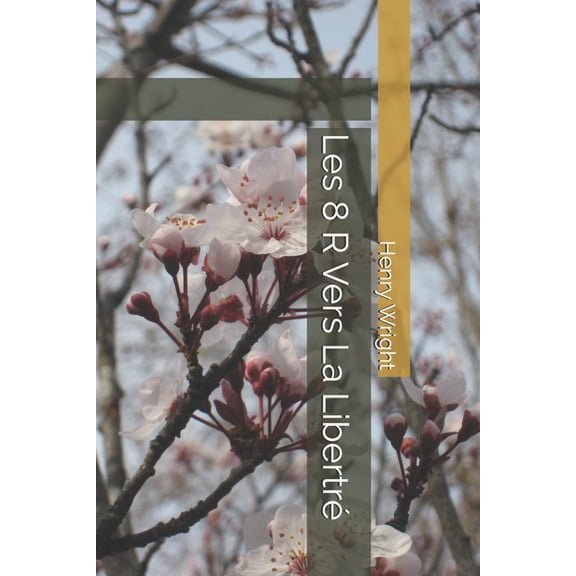 Les 8 R Vers La Libertr, (Paperback)
