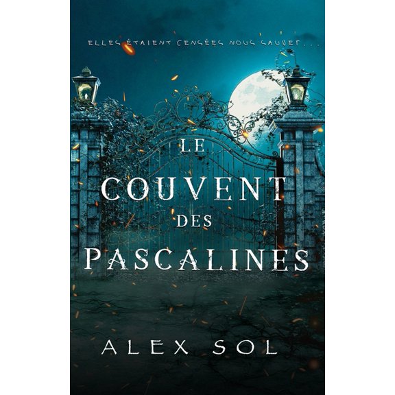 Les Accoucheuses: Le couvent des Pascalines, (Paperback)