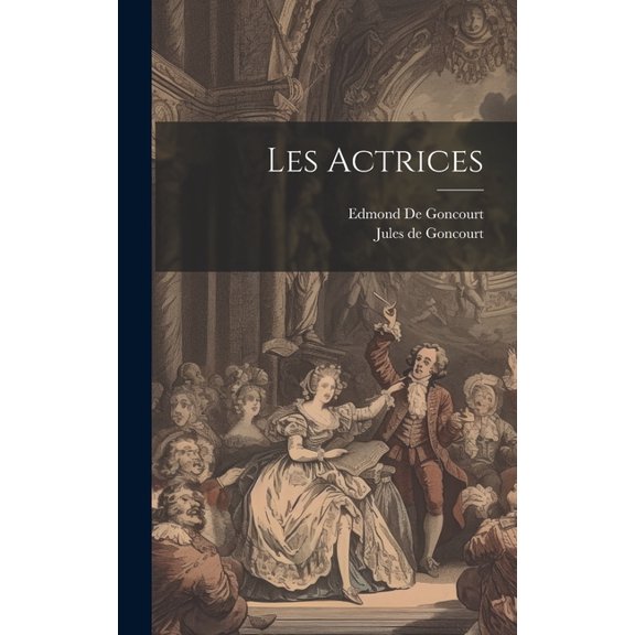 Les Actrices (Hardcover)