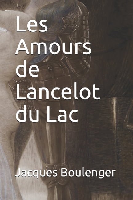 Les Amours de Lancelot du Lac (Paperback)