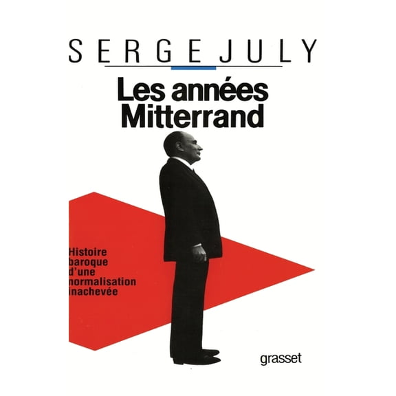 Pre-Owned Les Annees Mitterrand, (Paperback)
