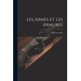 thumbnail image 1 of Les Armes Et Les Armures (Paperback), 1 of 1