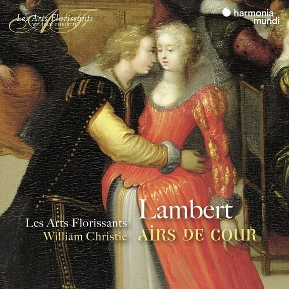 Les Arts Florissants - Lambert: Airs De Cour - Music & Performance - CD