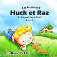 thumbnail image 1 of Les Aventures D' Huck Et Raz Les Aventures d' Huck et Raz - Livre 1: Le Nouveau Chien de Richie, Book 1, (Paperback), 1 of 1