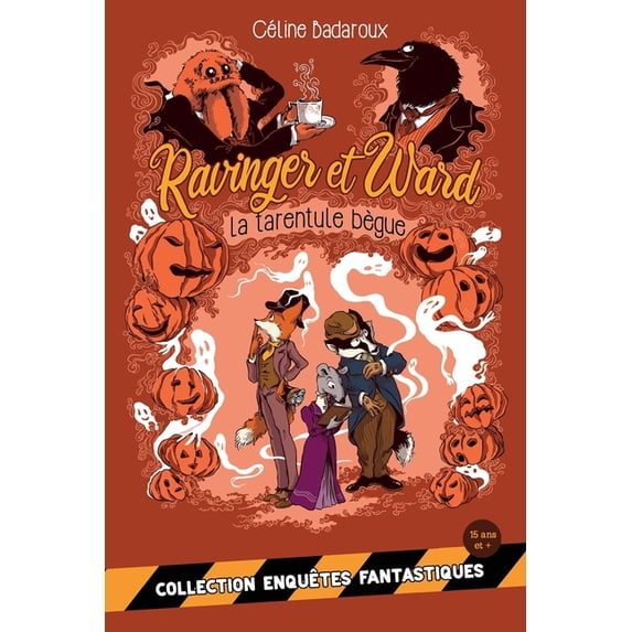 Les Aventures Extraordinaires de Ravinger Et Ward: La tarentule bègue (Paperback)