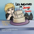 thumbnail image 1 of Les Aventures de Jacques et Gizmo: Jacques et Gizmo cÃ©lÃ¨brent la fÃªte de Maman, (Paperback), 1 of 1