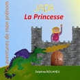 thumbnail image 1 of Les Aventures de Mon PrÃ©nom Jada la Princesse: Les aventures de mon prÃ©nom, (Paperback), 1 of 1