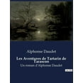 thumbnail image 1 of Les Aventures de Tartarin de Tarascon: Les destins croisÃ©s de deux familles dans le Paris du XIXe siÃ¨cle, (Paperback), 1 of 1