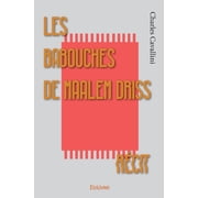 Les Babouches de Maalem Driss R cit, Paperback