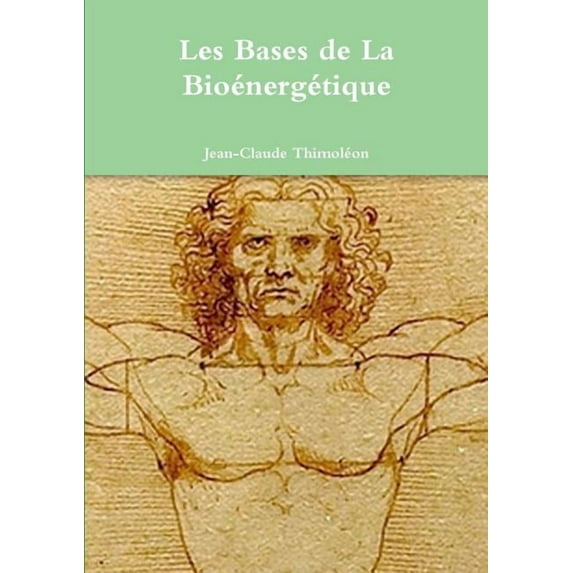 Les Bases de La Bioénergétique, (Paperback)