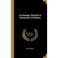 thumbnail image 1 of Les Bauges. Histoire et documents. II Volume French Edition Hardcover 0353660361 9780353660366 Louis Morand, 1 of 1