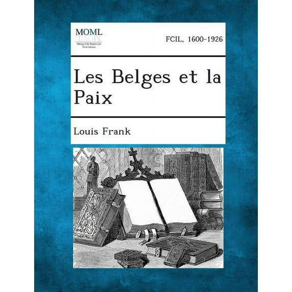 Les Belges Et La Paix (Paperback)