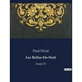 thumbnail image 1 of Les Belles-De-Nuit: Les mystÃ¨res du manoir de PenhoÃ«l: secrets et intrigues familiales, (Paperback), 1 of 1
