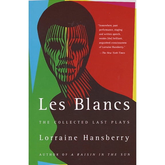 Pre-Owned Les Blancs: The Collected Last Plays: The Drinking Gourd/What Use Are Flowers?, 9780679755326, 0679755322, Paperback, Reprint edition