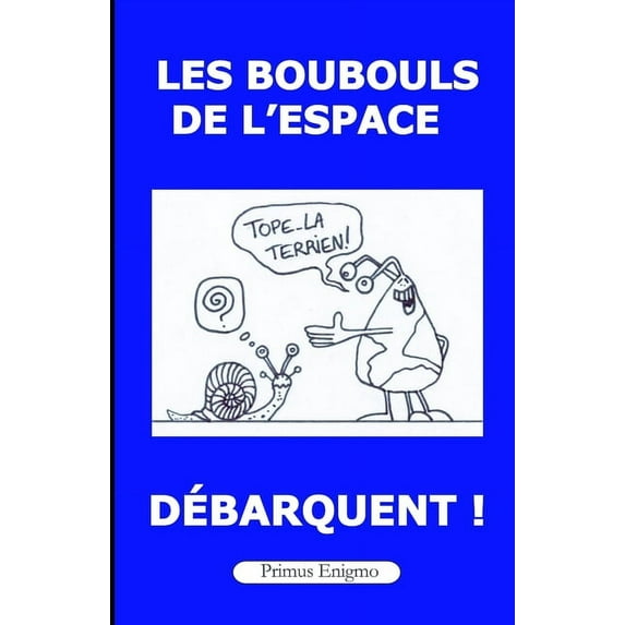 Les Boubouls de l'Espace débarquent !, (Paperback)