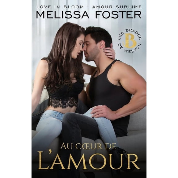 Les Braden de Weston Au coeur de l'amour: Treat Braden, Book 1, (Paperback)