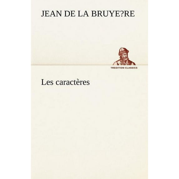 Les caractères (Paperback)