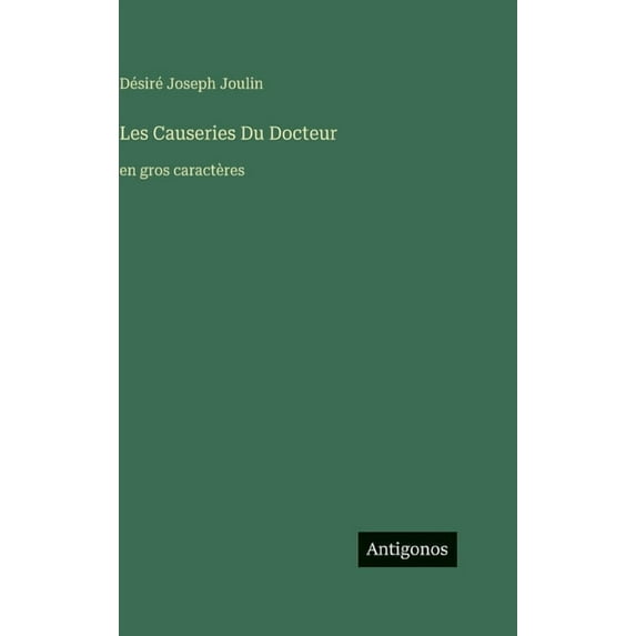 Les Causeries Du Docteur: en gros caractères, (Hardcover)