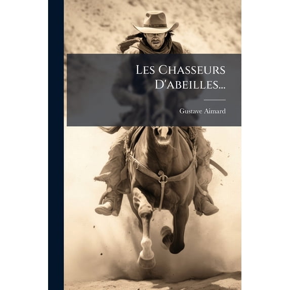 Les Chasseurs D'abeilles... (Paperback)
