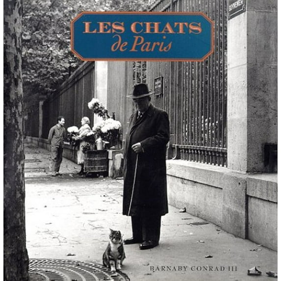 Pre-Owned Les Chats De Paris: (Cats in Paris) (Hardcover) 0811811867 9780811811866