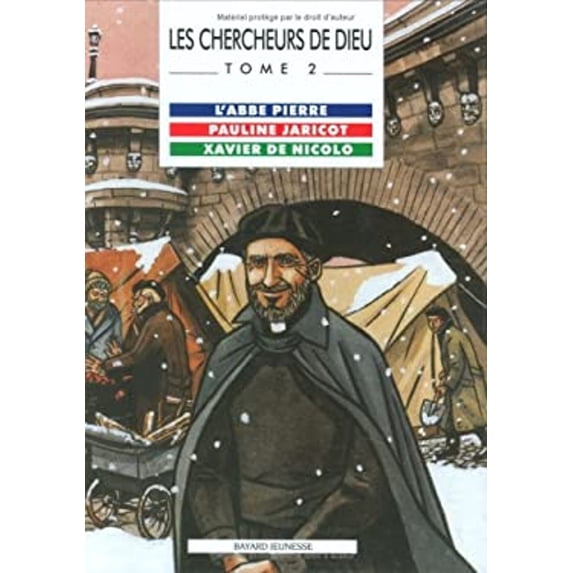 Pre-Owned Les Chercheurs de Dieu, tome 2 : L'Abbé Pierre - Pauline Jaricot - Xavier de Nicolo (French Edition) (Other) 9782227610729