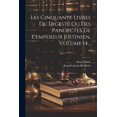 thumbnail image 1 of Les Cinquante Livres Du Digeste Ou Des Pandectes De L'empereur Justinien, Volume 14... (Paperback), 1 of 1