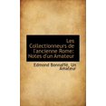 thumbnail image 1 of Les Collectionneurs de L'Ancienne Rome: Notes D'Un Amateur Paperback, 1 of 1