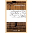 thumbnail image 1 of Les Combats de Ménil. Sainte-Barbe. Le Dépôt de Merrain. La Chipotte : Conférence, 25 Août-5 Septembre 1914 (Paperback), 1 of 1