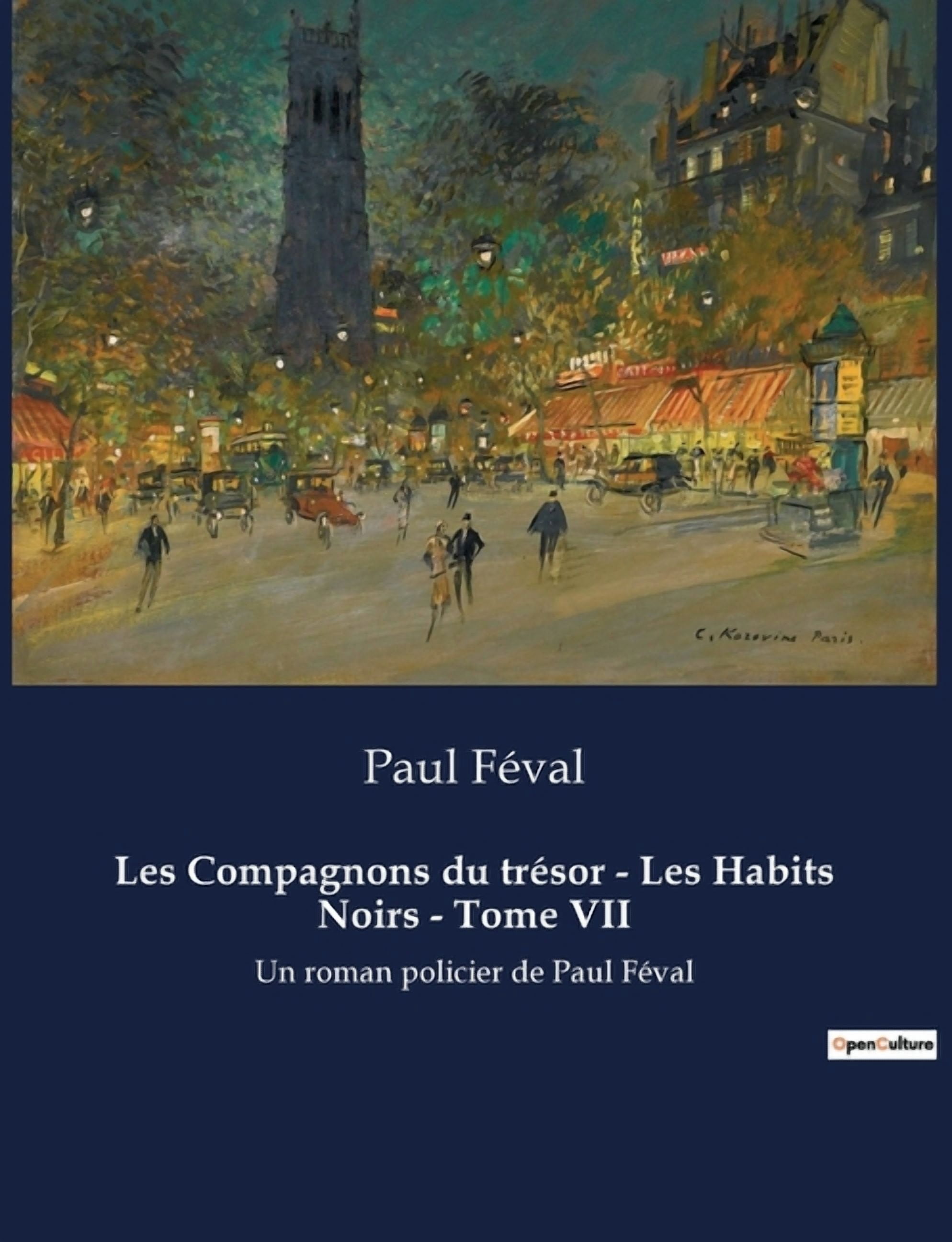 Les Compagnons du trÃ©sor - Les Habits Noirs - Tome VII: Un roman policier de Paul FÃ©val, (Paperback)
