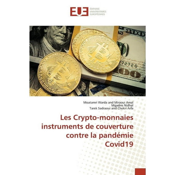 Les Crypto-monnaies instruments de couverture contre la pandémie Covid19 (Paperback)