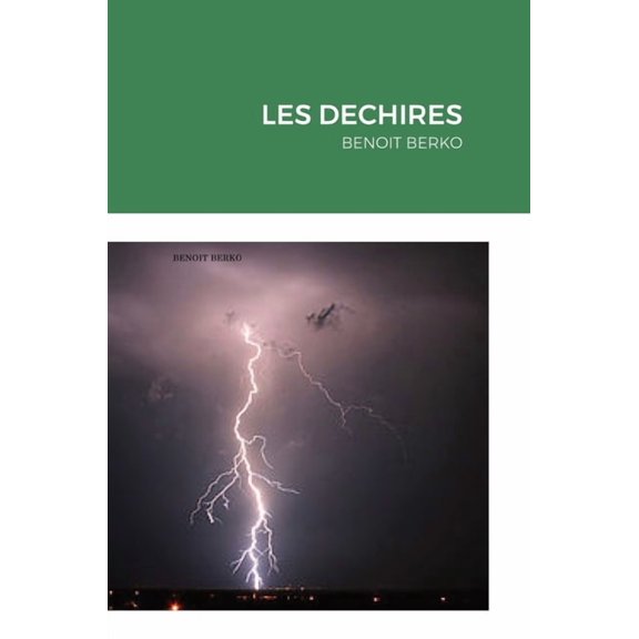 Les Dechires: Benoit Berko, (Hardcover)