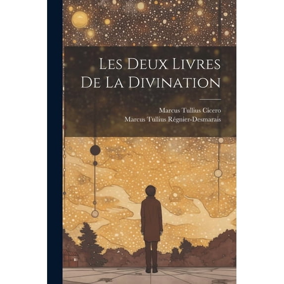 Les Deux Livres De La Divination (Paperback)