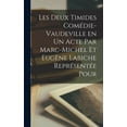 thumbnail image 1 of Les Deux Timides Comédie-Vaudeville en un Acte par Marc-Michel et Eugène Labiche Représentée Pour (Hardcover), 1 of 1