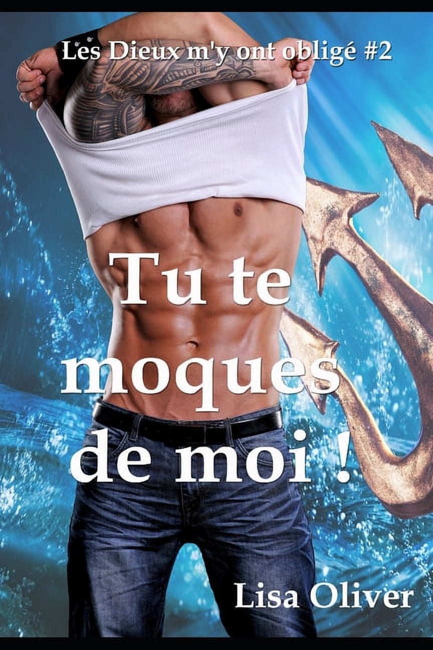 Les Dieux m'y Ont ObligÃ© Tu te moques de moi !, Book 2, (Paperback)