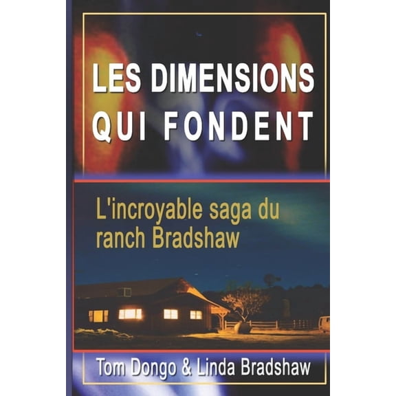 Skinwalker Ranch Les Dimensions Qui Fondent, (Paperback)