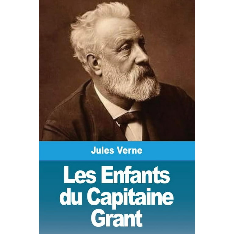 グラント船長の子供たち = Les enfants du Capitaine … Les Enfants du Capitaine Grant (Paperback) - Walmart.com