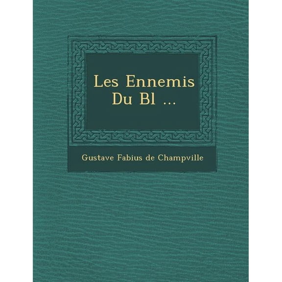 Les Ennemis Du Bl ... (Paperback)