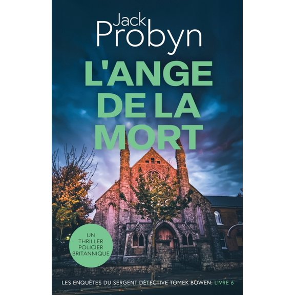 Les Enqutes Du Sergent Dtective Tomek L'Ange de la Mort: Un Thriller Policier Britannique, Book 6, (Paperback)