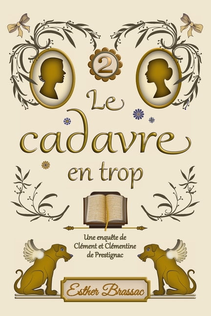 Les EnquÃªtes de ClÃ©ment Et ClÃ©mentine de Le cadavre en trop, cosy mystery saupoudrÃ© de romance sous le Second Empire: (t2. Les enquÃªtes de ClÃ©ment et ClÃ©mentine , Book 2, (Paperback)