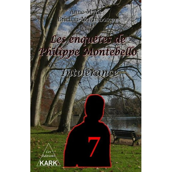 Les Enquêtes de Philippe Montebello: Les enquêtes de Philippe Montebello (7): Intolérance (Paperback)