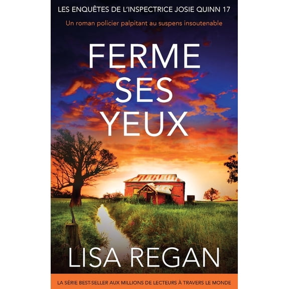 Les Enqutes de l'Inspectrice Josie Ferme ses yeux: Un roman policier palpitant au suspens insoutenable, Book 17, (Paperback)