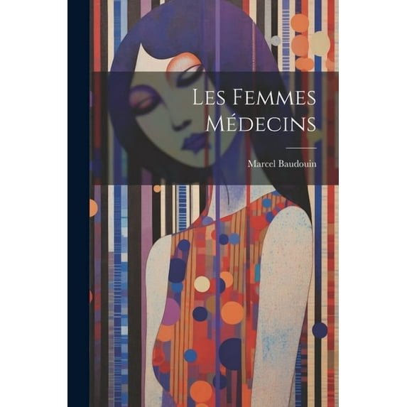 Les Femmes Médecins (Paperback)