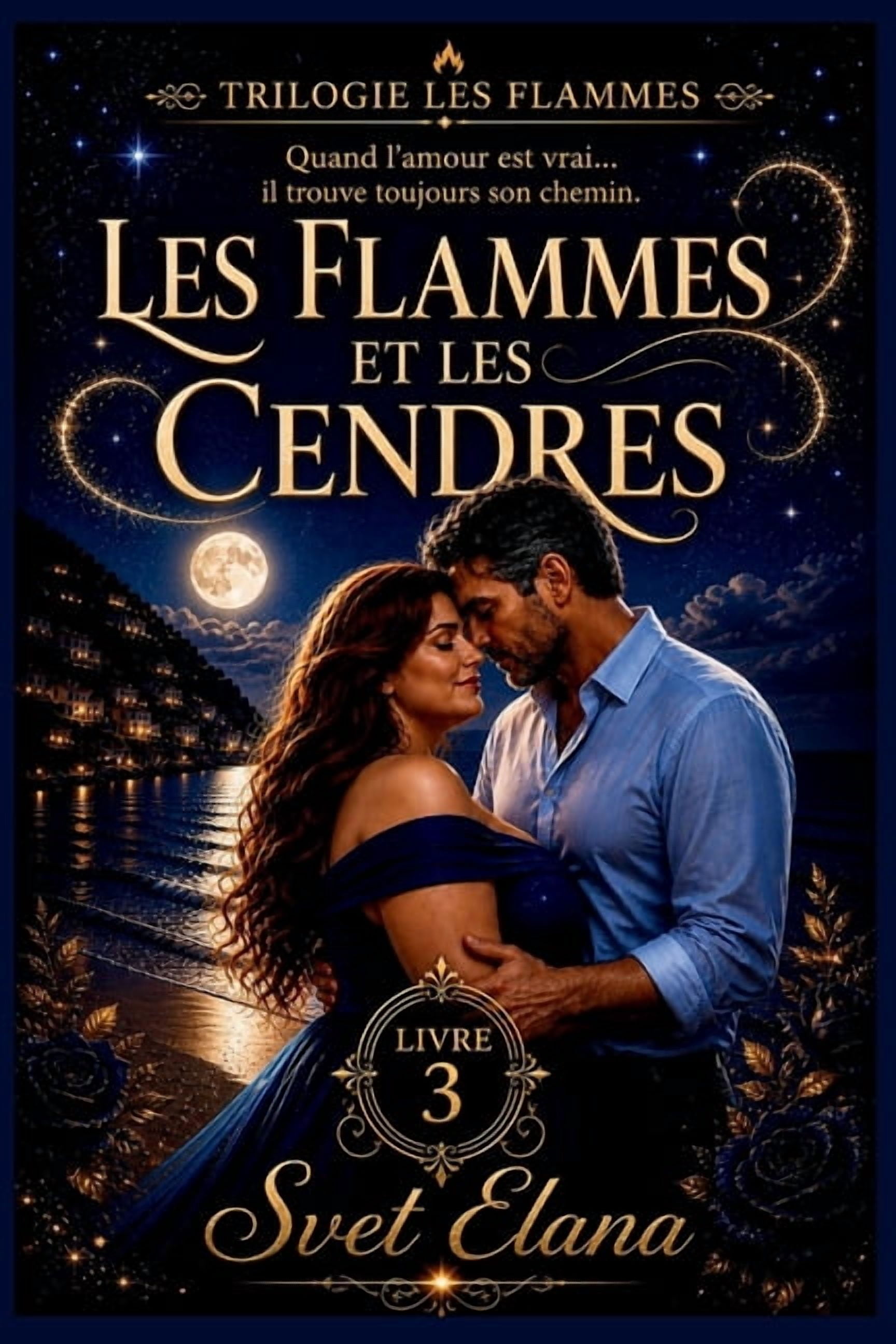 Trilogie Les Flammes Les Flammes et les Cendres, Book 3, (Paperback)