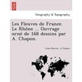 thumbnail image 1 of Les Fleuves de France. Le Rho^ne ... Ouvrage orne? de 168 dessins par A. Chapon., 1 of 1